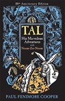 Tal, His Marvelous Adventures with Noom-Zor-Noom - Paul Fenimore Cooper - 9781930900417