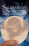 Sacraments in Scripture - Tim Gray - 9781931018043
