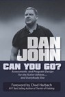 Can You Go? - Dan John - 9781931046749