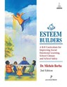 Esteem Builders: A K-8 Curriculum for Improving Social Emotional Learning, School Climate and School Safety - Michele Borba - 9781931061353