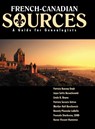 French Canadian Sources - Patricia Kenney Geyh ; Joyce Soltis Banachowski ; Linda Boyea ; Patricia Sarasin Ustine - 9781931279017