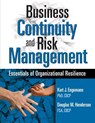 Business Continuity and Risk Management - Kurt J. Engemann ; Douglas M. Henderson - 9781931332545