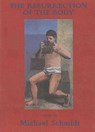 The Resurrection of the Body - SCHMIDT,  Michael - 9781931357470