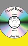 Nina and the Jets - James Matt - 9781931391160