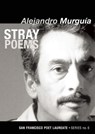 Stray Poems - Alejandro Murgua - 9781931404136