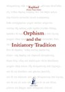Orphism and the Initiatory Tradition - (&#256;&#347;ram Vidy&#257; Order) Raphael - 9781931406055