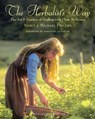 The Herbalist's Way - Nancy Phillips ; Michael Phillips - 9781931498760