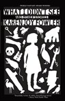 What I Didn't See - Karen Joy Fowler - 9781931520485