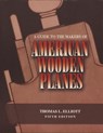 A Guide to the Makers of American Wooden Planes - Thomas L. Elliott - 9781931626385
