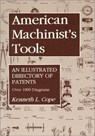 American Machinist's Tools - Kenneth L. Cope - 9781931626736