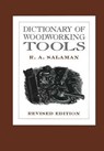 Dictionary of Woodworking Tools - R. A. Salaman - 9781931626934