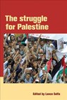 The Struggle For Palestine - SELFA,  Lance - 9781931859004