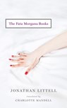 The Fata Morgana Books - Jonathan Littell - 9781931883344
