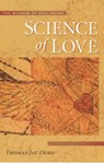 Science of Love - Thomas Oord - 9781932031706