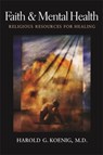 Faith and Mental Health - Harold G Koenig - 9781932031911