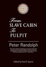 From Slave Cabin to Pulpit - Peter Randolph - 9781932490213