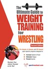 The Ultimate Guide to Weight Training for Wrestling - Rob Price - 9781932549409