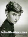Behind the Silver Screen: Hollywood Stills Photography from the 1930s to the 1950s - Daniel Herman - 9781932563160