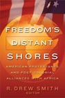 Freedom's Distant Shores - R. Drew Smith - 9781932792379
