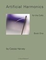 Artificial Harmonics for the Cello, Book One - Cassia Harvey - 9781932823448