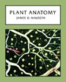 Plant Anatomy - James D. Mauseth - 9781932846171