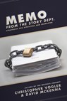 Memo from the Story Department - David McKenna ; Christopher Vogler - 9781932907971
