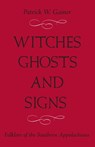 itches, Ghosts, and Signs - Patrick W. Gainer - 9781933202204
