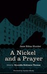 A Nickel and a Prayer - Jane Edna Hunter - 9781933202648
