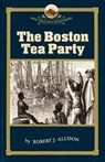 Boston Tea Party - Robert Allison - 9781933212111