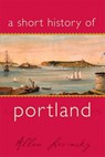 A Short History of Portland - Allan Levinsky - 9781933212432