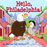 Hello, Philadelphia! - Martha Zschock - 9781933212647