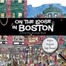 On the Loose in Boston: A Find-The-Animals Book - Sage Stossel - 9781933212920
