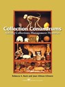 Collection Conundrums - Rebecca A. Buck ; Jean Allman Gilmore - 9781933253084