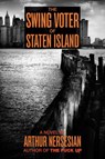 The Swing Voter of Staten Island - NERSESIAN,  Arthur - 9781933354347