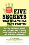 Five Secrets That Will Triple Your Profits! - T. J. Rohleder - 9781933356112