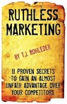 Ruthless Marketing - T. J. Rohleder - 9781933356310