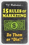 15 Rules of Marketing - T. J. Rohleder - 9781933356488