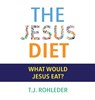 The Jesus Diet - ROHLEDER,  T. J. - 9781933356549