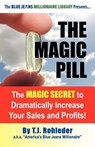 The Magic Pill - T. J. Rohleder - 9781933356945