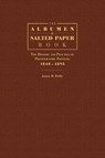 The Albumen and Salted Paper Book - James M. Reilly - 9781933360782