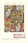 Saints of Hysteria - David Trinidad ; Denise Duhamel ; Maureen Seaton - 9781933368184