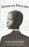 African Psycho - Alain Mabanckou - 9781933368504