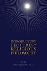 Introductory Lectures on Religious Philosophy - Amir Sabzevary - 9781933455495