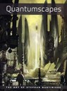 Quantumscapes: The Art of Stephan Martiniere - Stephan Martiniere - 9781933492513