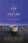 The Cup of Our Life - Joyce Rupp - 9781933495316