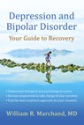 Depression and Bipolar Disorder - William R. Marchand - 9781933503998
