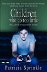 Children Who Do Too Little - SPRINKLE,  Patricia - 9781933523231