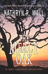 MERCY OAK - Kathryn R. Wall - 9781933523743