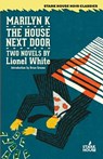 Marilyn K. / The House Next Door - Lionel White - 9781933586878