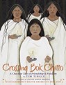 Crossing Bok Chitto - Tim Tingle - 9781933693200